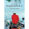 Horgásztitkok 2. - horgászkönyv haladólnak