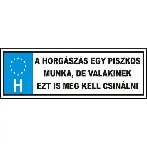 Tréfa Rendszám Horgászás Egy Piszkos Munka