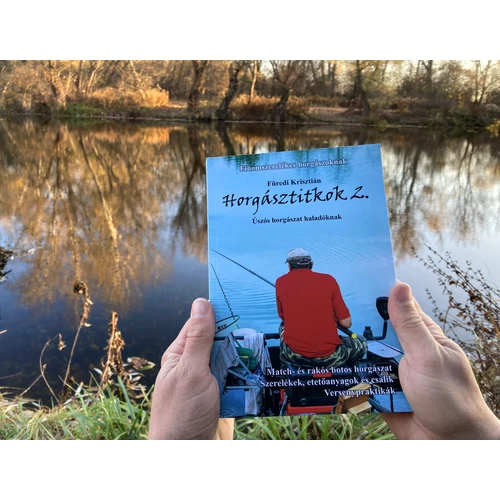 Horgásztitkok 2. - horgászkönyv haladólnak